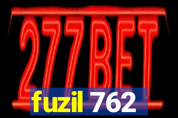 fuzil 762