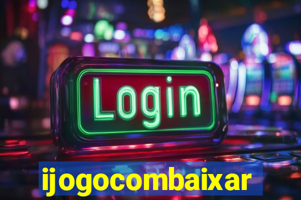 ijogocombaixar