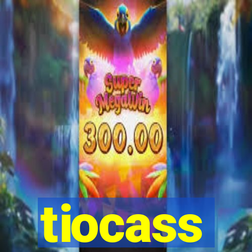 tiocass