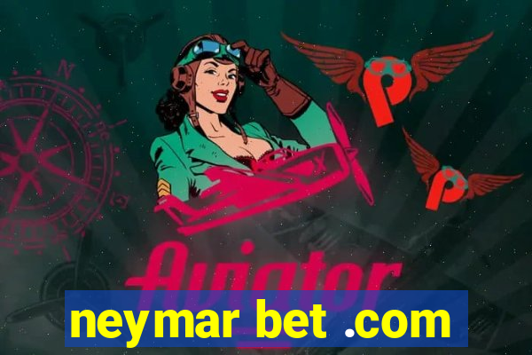 neymar bet .com