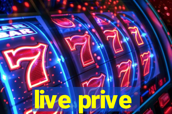 live prive