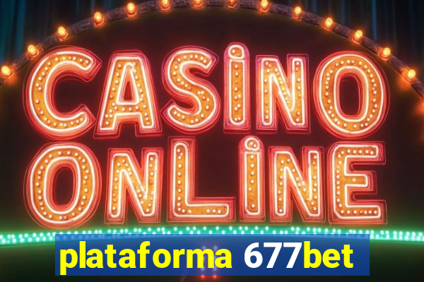 plataforma 677bet