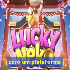 zero um plataforma