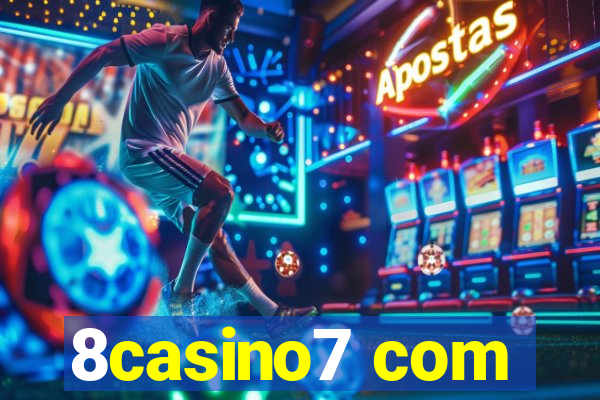 8casino7 com