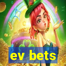 ev bets