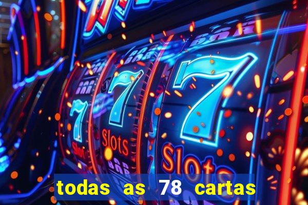 todas as 78 cartas do tarot