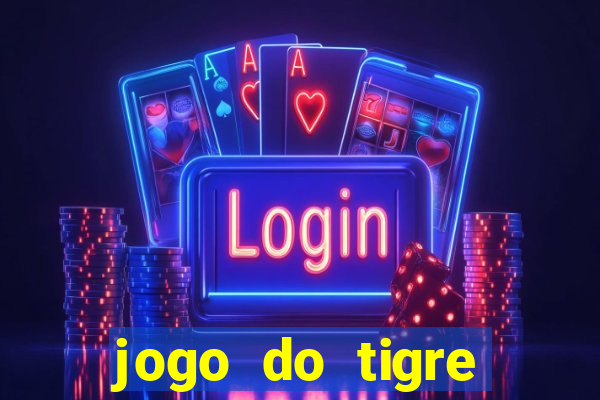 jogo do tigre plataforma nova