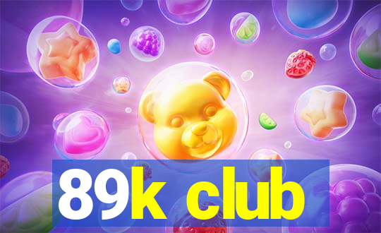 89k club