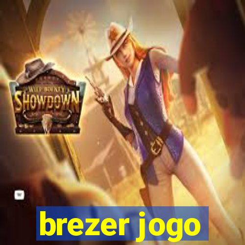 brezer jogo