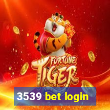 3539 bet login