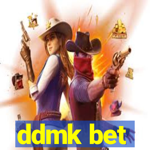 ddmk bet