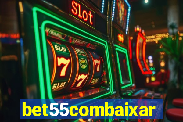 bet55combaixar