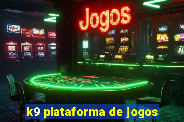 k9 plataforma de jogos