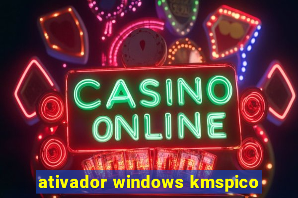 ativador windows kmspico