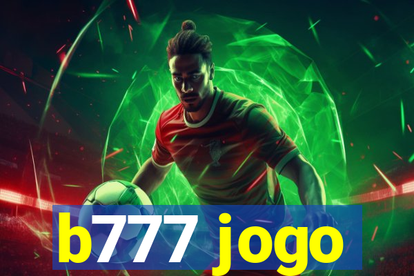 b777 jogo