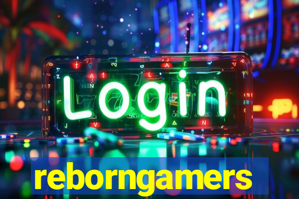 reborngamers