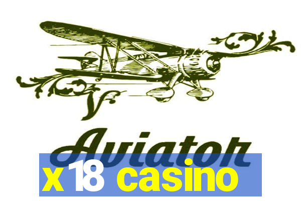 x18 casino