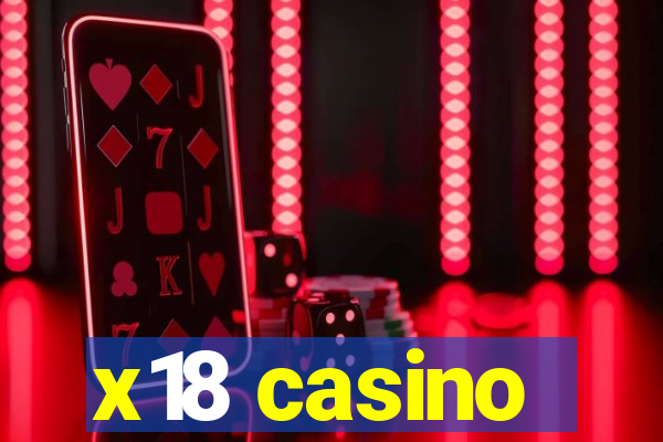 x18 casino