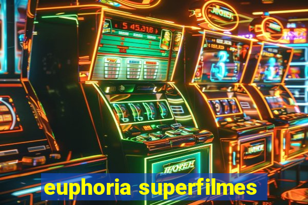 euphoria superfilmes