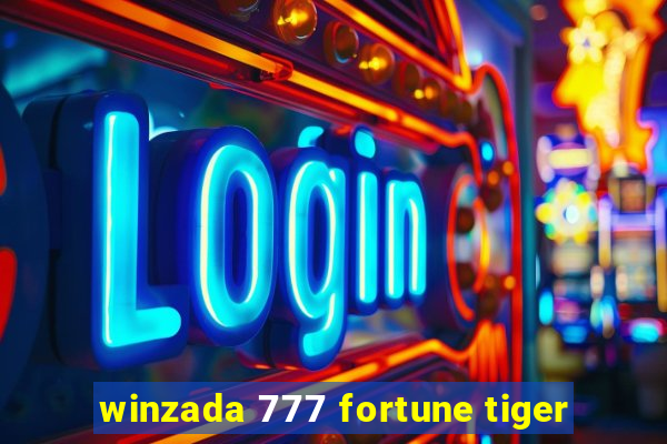 winzada 777 fortune tiger