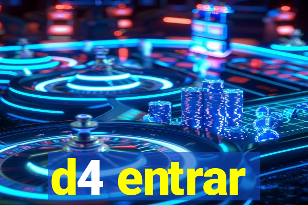 d4 entrar