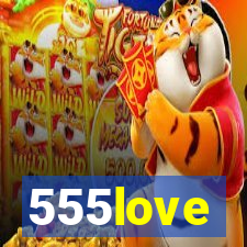 555love