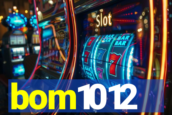 bom1012