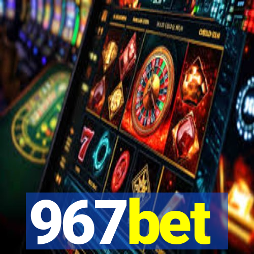 967bet