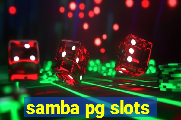 samba pg slots