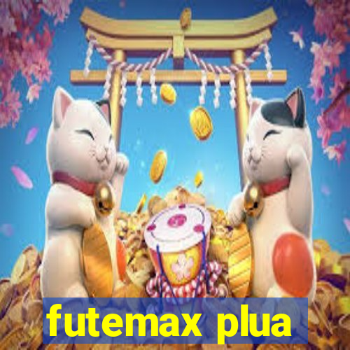 futemax plua