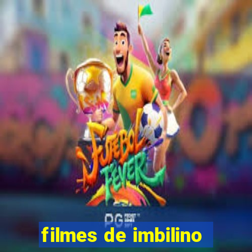 filmes de imbilino