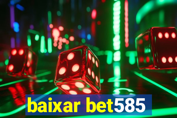 baixar bet585