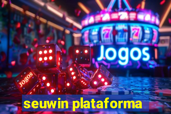 seuwin plataforma