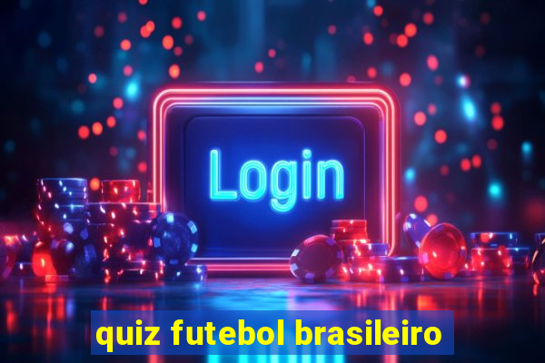 quiz futebol brasileiro