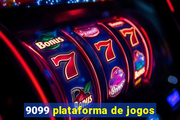 9099 plataforma de jogos