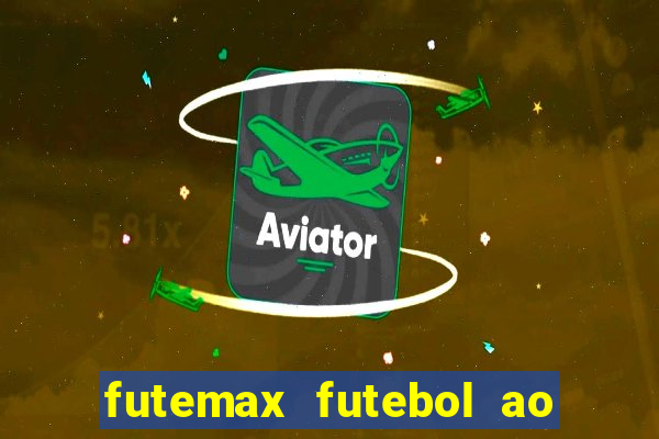 futemax futebol ao vivo sem anuncio