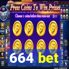 664 bet