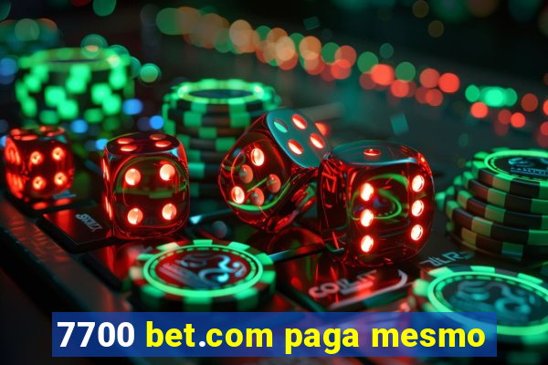 7700 bet.com paga mesmo