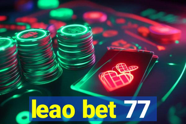 leao bet 77