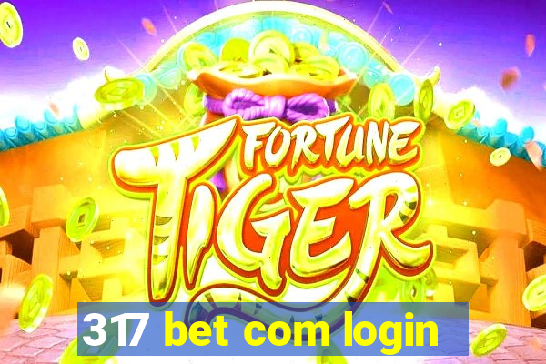 317 bet com login