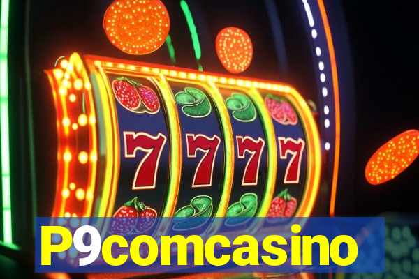 P9comcasino