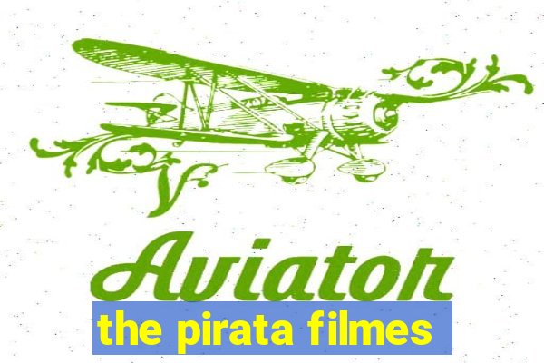 the pirata filmes