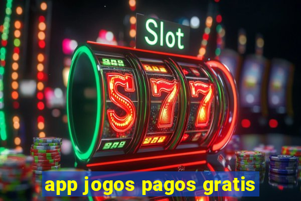 app jogos pagos gratis