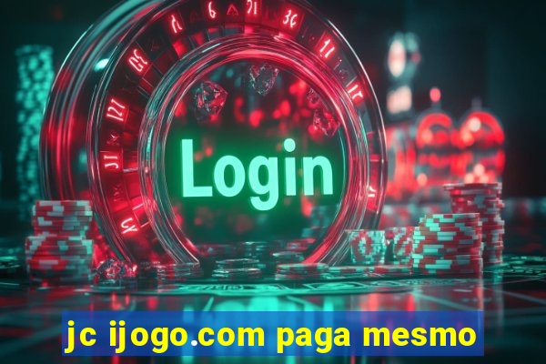 jc ijogo.com paga mesmo