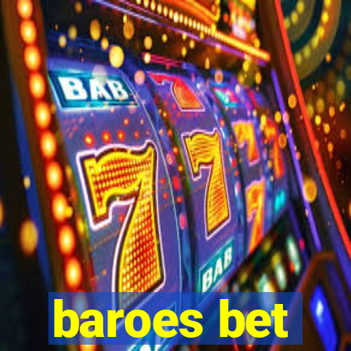 baroes bet