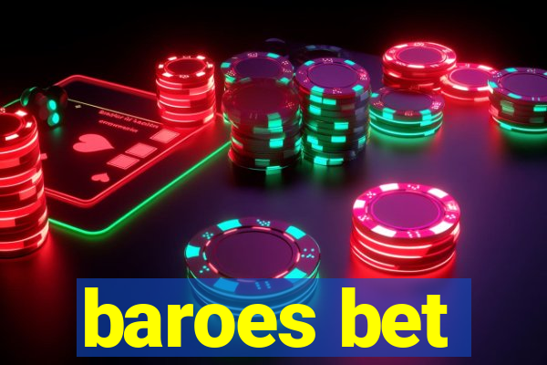 baroes bet