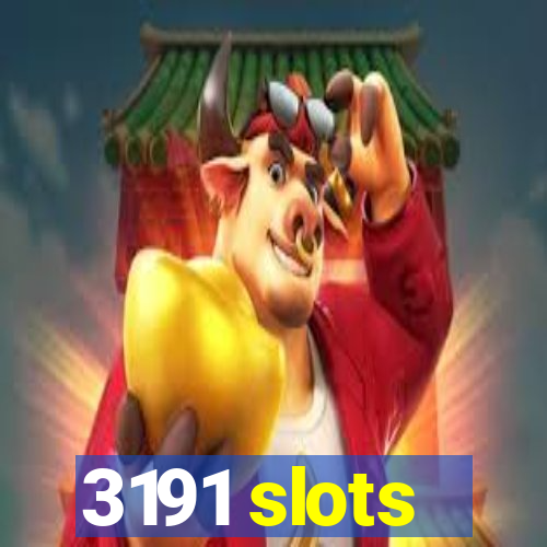 3191 slots