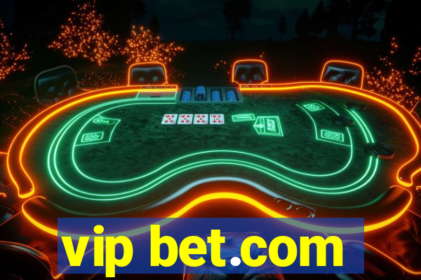 vip bet.com