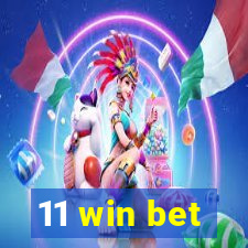 11 win bet