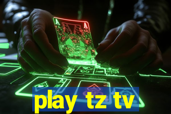 play tz tv